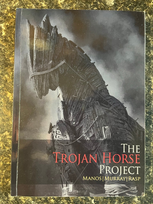The Trojan Horse Project - Manos/Murray/Rasp (Preowned copy)