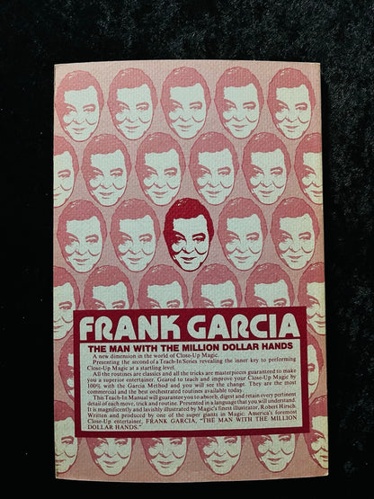 The Close-up Magic of Frank Garcia, Part 2 - Frank Garcia