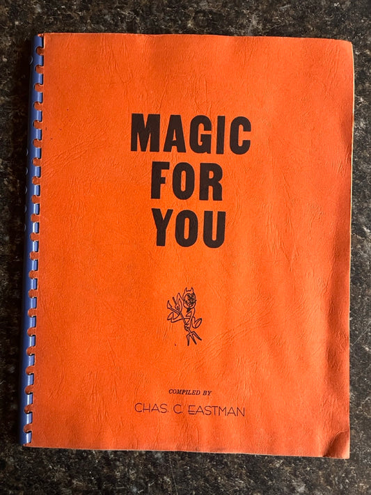 Magic For You - Chas. C. Eastman