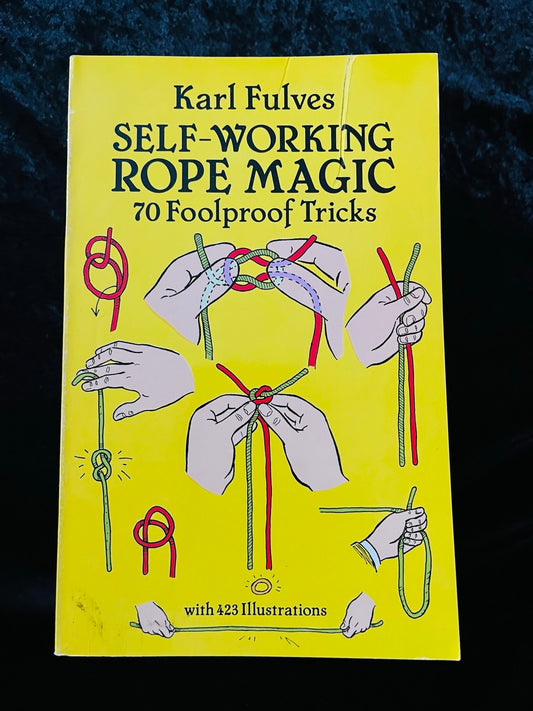 Self-Working Rope Magic - Karl Fulves