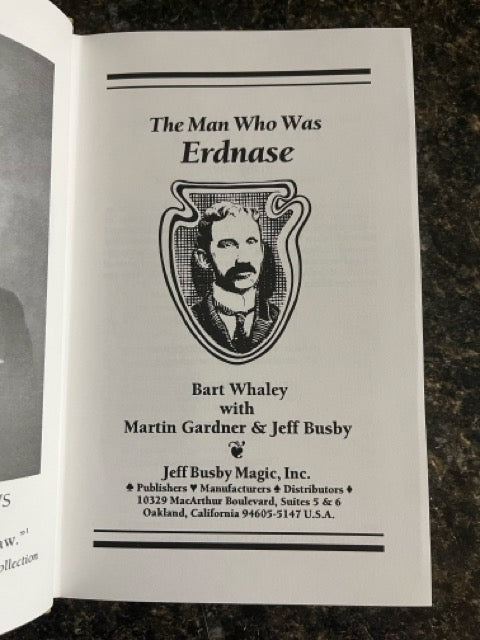 The Man Who Was Erdnase - Bart Whaley, Gardner & Busby