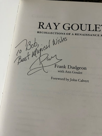 Ray Goulet: Recollections of a Renaissance Man - Frank Dudgeon & Ann Goulet (SIGNED)