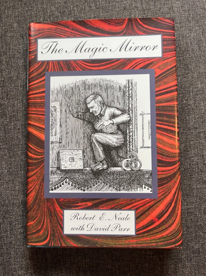 The Magic Mirror - Robert E Neale & David Parr