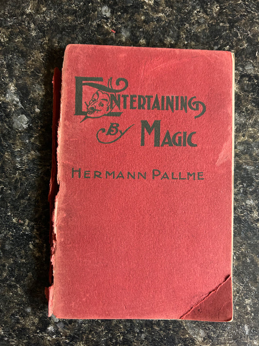 Entertaining By Magic - Hermann Pallme