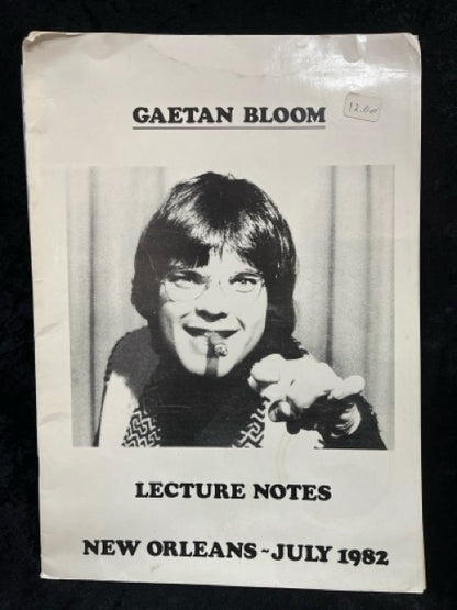 Gaetan Bloom Lecture Notes, New Orleans - July 1982