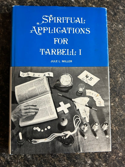 Spiritual Applications for Tarbell 1 - Jule L. Miller (pasted pictures)