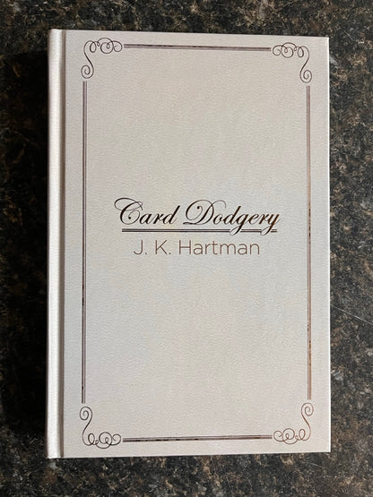 Card Dodgery - J.K. Hartman - SIGNED