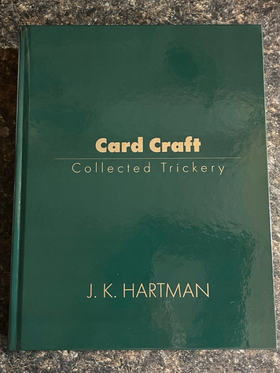 Card Craft: Collected Trickery - J.K. Hartman - 1991 First Ed. (NEW copy)