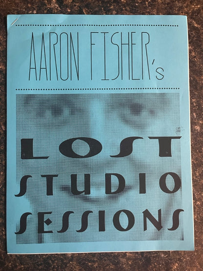 Aaron Fisher's Lost Studio Sessions