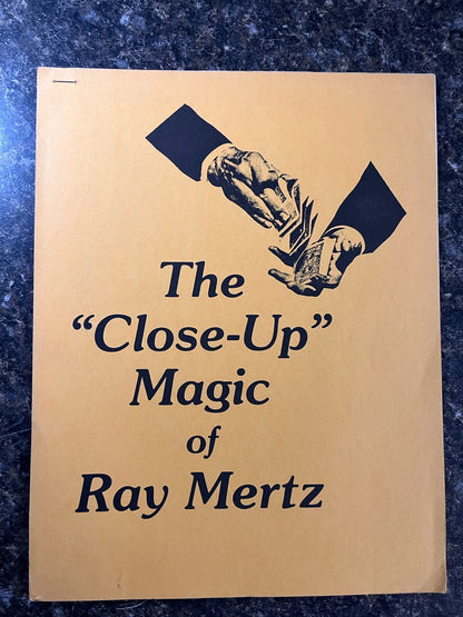 The Close-Up Magic of Ray Mertz