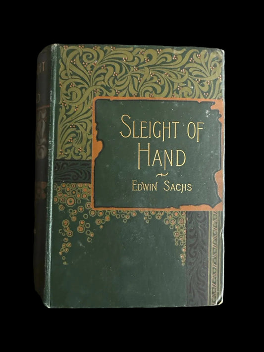 Sleight of Hand - Edwin T. Sachs (1900 edition)