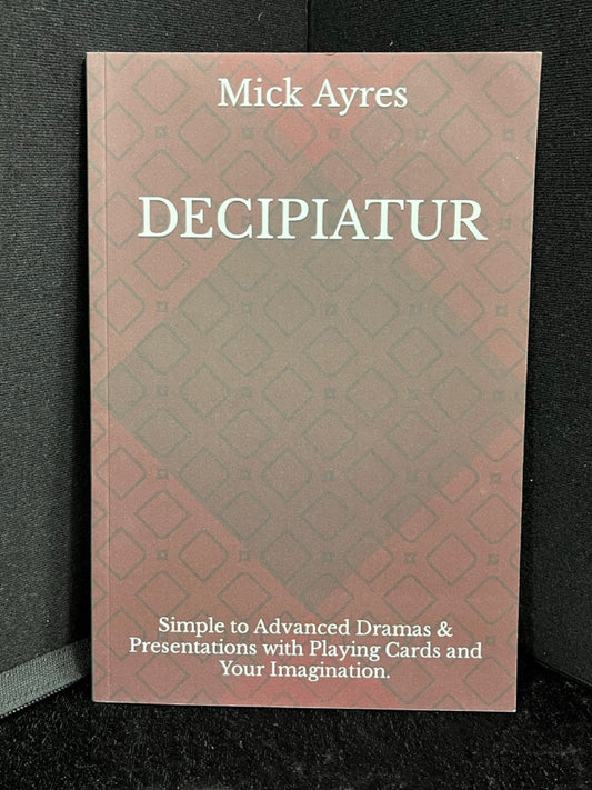 Decipiatur - Mick Ayres