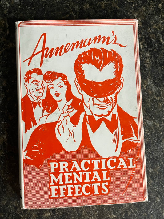 Annemann's Practical Mental Effects - Annemann (HC w/dj)