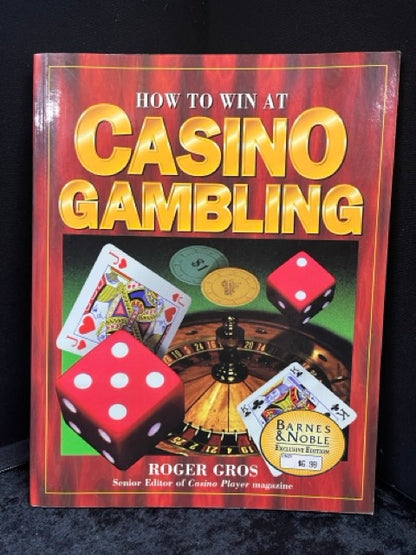 How To Win at Casino Gambling - Roger Gros