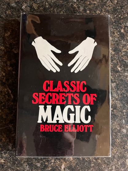 Classic Secrets of Magic - Bruce Elliott (LIKE NEW)