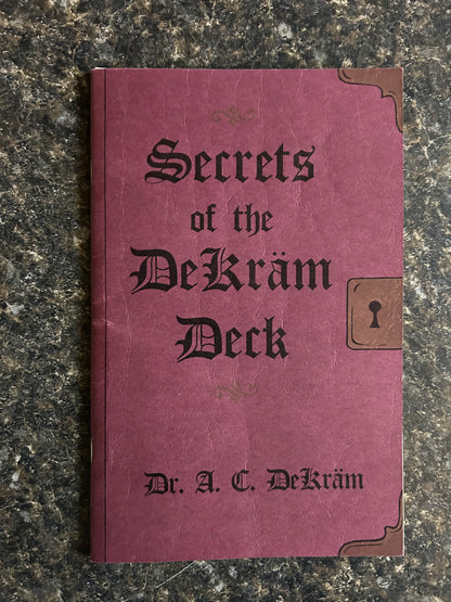 Secrets of the DeKram Deck - Dr. A.C. DeKram