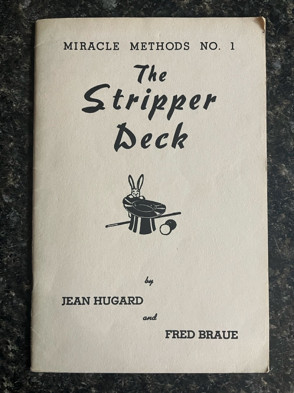 Miracle Methods #1: The Stripper Deck - Hugard & Braue