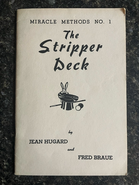 Miracle Methods #1: The Stripper Deck - Hugard & Braue