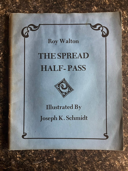 The Spread Half-Pass - Roy Walton & Karl Fulves