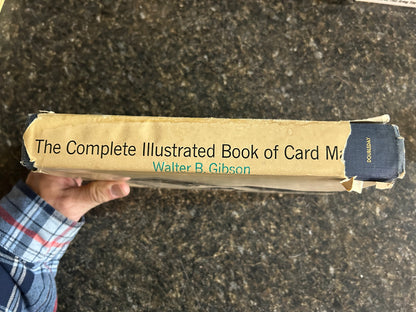 The Complete Illustrated Book of Card Magic - Walter B Gibson