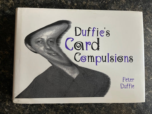 Duffie's Card Compulsions - Peter Duffie