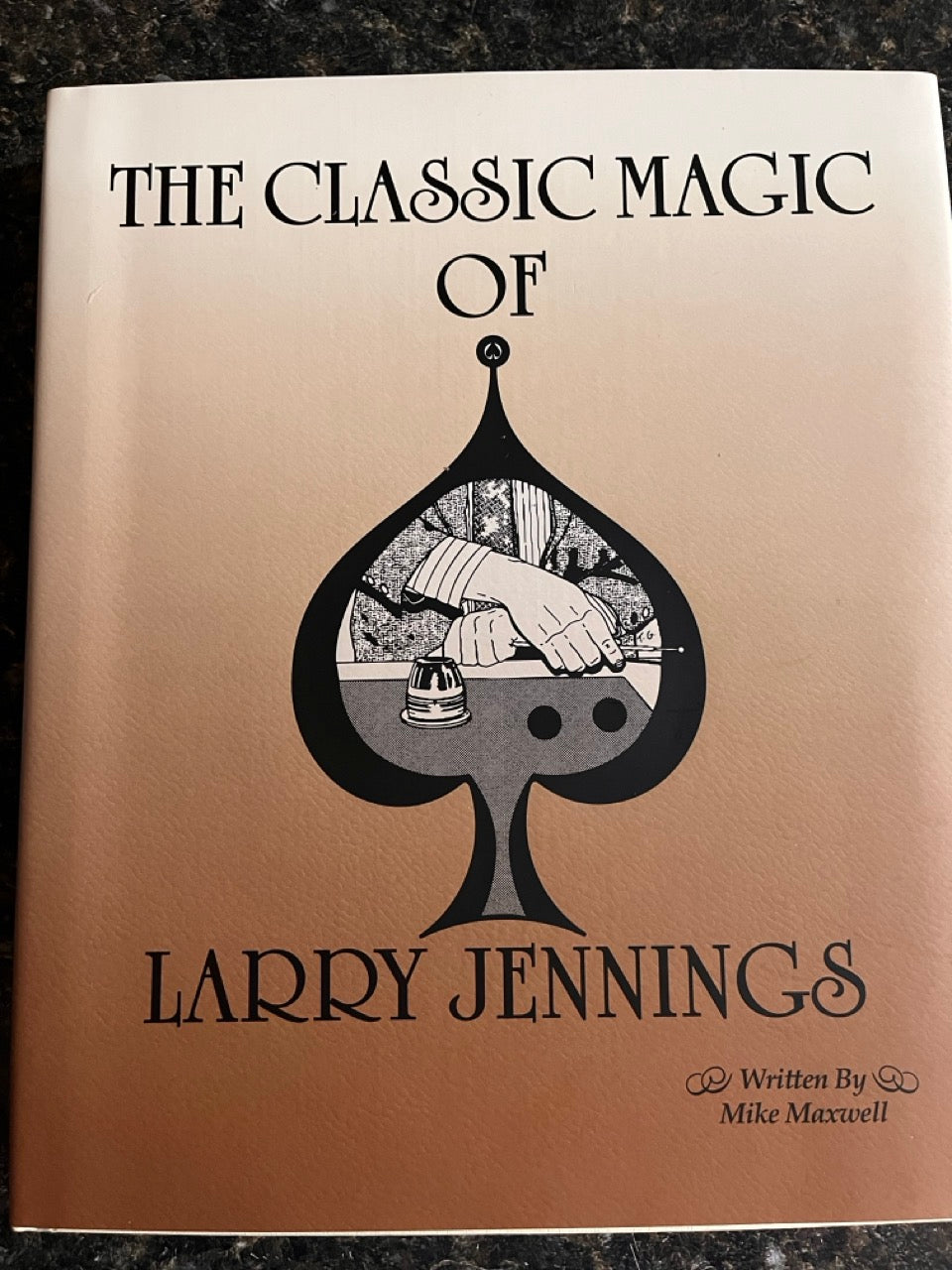 The Classic Magic of Larry Jennings - Mike Maxwell (Reprint)