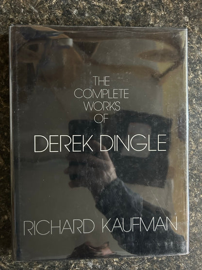 The Complete Works of Derek Dingle - Richard Kaufman - 1st edition