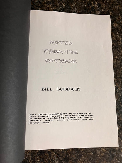 Notes From The Bat Cave - Bill Goodwin
