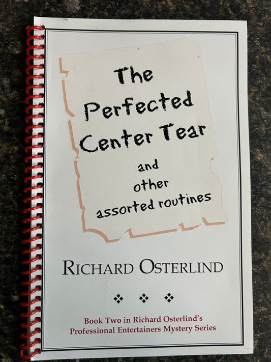 The Perfected Center Tear and other assorted routines - Richard Osterlind