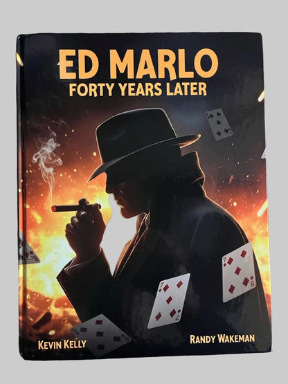 Ed Marlo: Forty Years Later - Kevin Kelly & Randy Wakeman