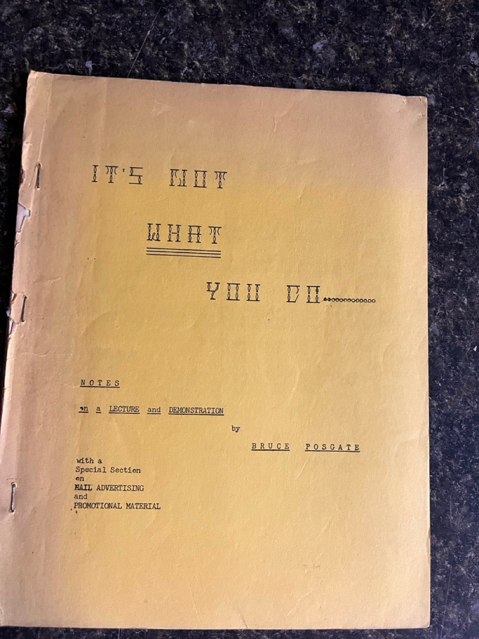 It's Not What You Do... - Bruce Posgate