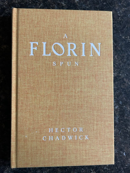 A Florin Spun - Hector Chadwick - SIGNED