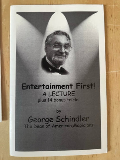 Entertainment First! - George Schindler