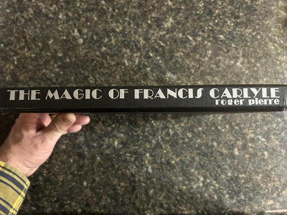 The Magic of Francis Carlyle - Roger Pierre