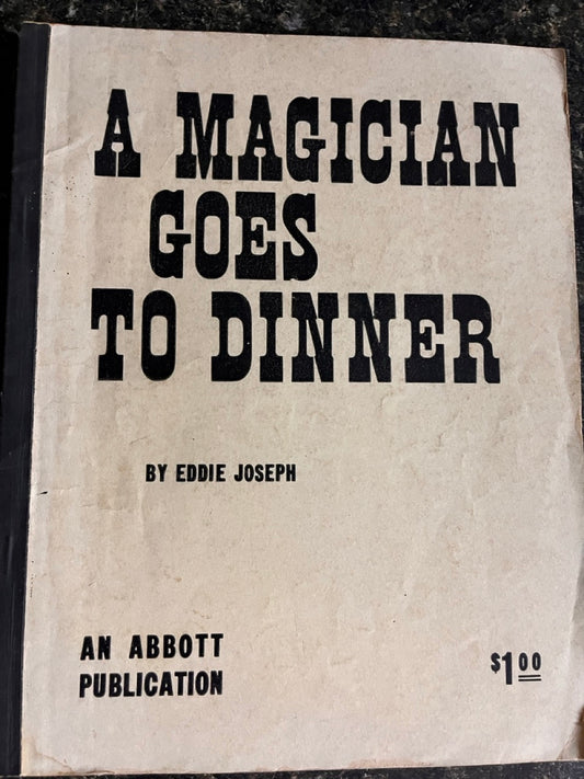 A Magician Goes To Dinner - Eddie Joseph