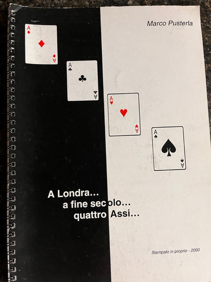A Londra...a fine secolo...quattro Assi... Marco Pusterla -SIGNED