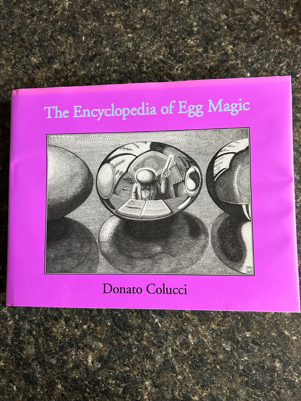 The Encyclopedia of Egg Magic - Donato Colucci