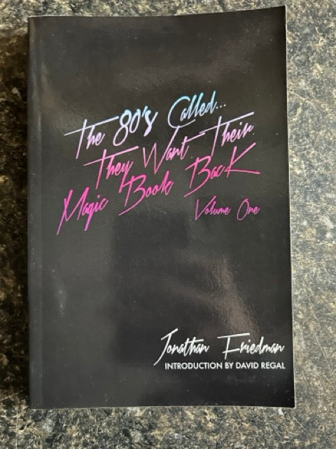 The 80s Called...They Want Their Magic Book Back Vol.1 - Jonathan Friedman (USED)