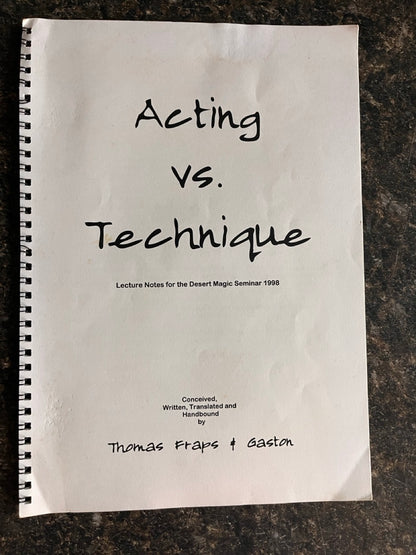 Acting vs. Technique - Thomas Fraps & Gaston