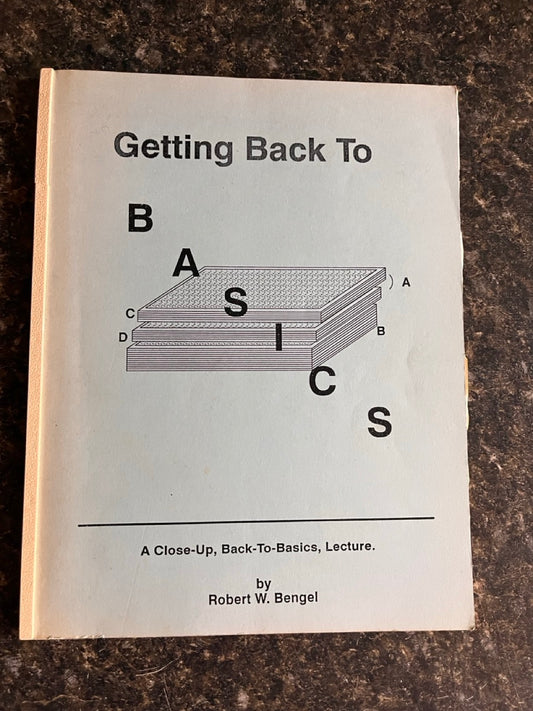 Getting Back To Basics - Robert W. Bengel