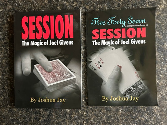 Session: The Magic of Joel Givens/Five Forty-Seven - Joshua Jay