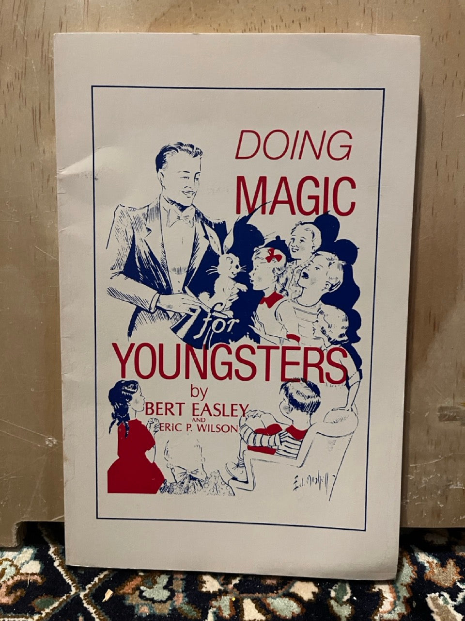 Doing Magic for Youngsters - Bert Easley & Eric P. Wilson (paperback)