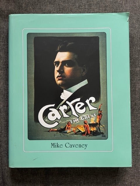 Carter The Great - Mike Caveney