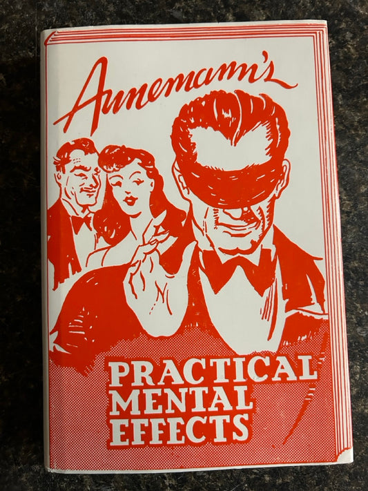 Annemann's Practical Mental Effects - Annemann (HC w/dj)