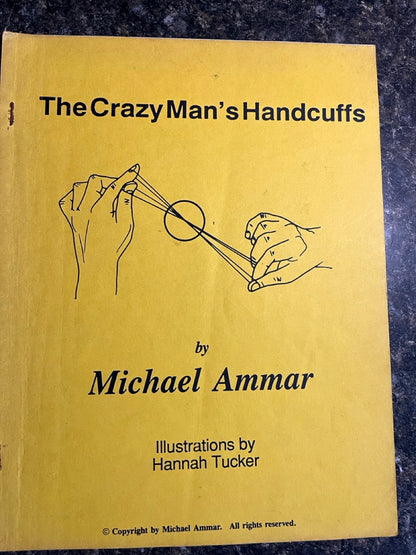 The Crazy Man's Handcuffs - Michael Ammar
