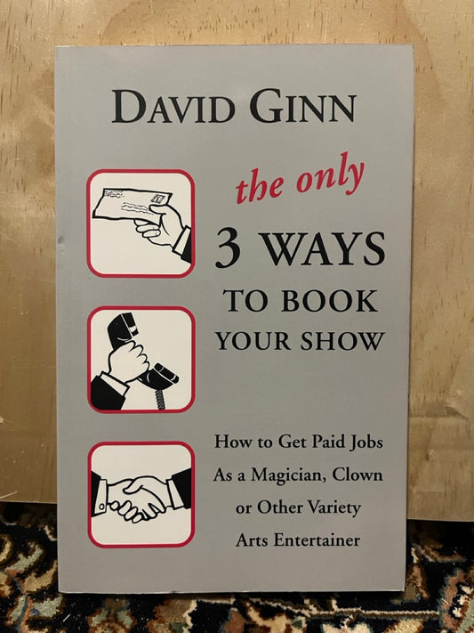The Only 3 Ways to Book Your Show - David Ginn