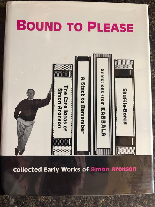 Bound To Please: Collected Early Works of Simon Aronson