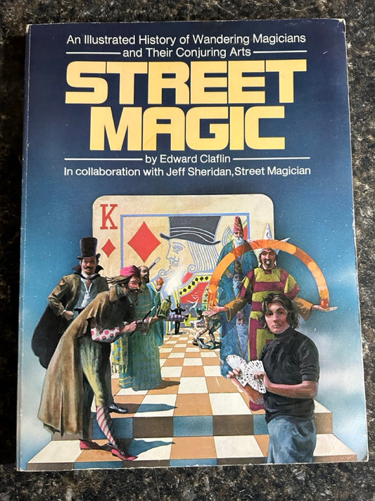Street Magic - Edward Claflin & Jeff Sheridan