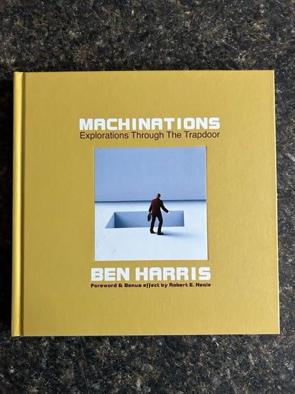 Machinations: Explorations Through The Trapdoor - Ben Harris (LIKE NEW)