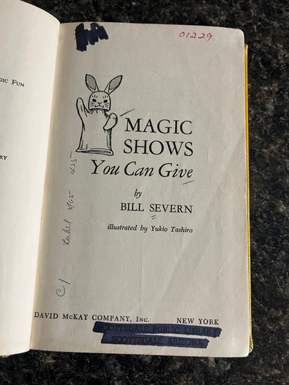 Magic Shows You Can Give - Bill Severn